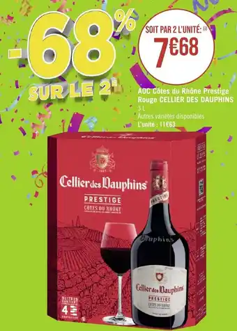 Géant Casino AOC Côtes du Rhône Prestige Rouge CELLIER DES DAUPHINS offre