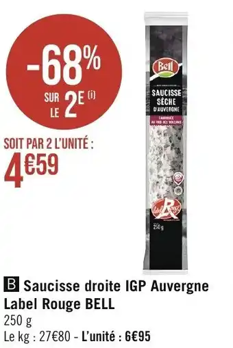 Géant Casino Saucisse droite IGP Auvergne Label Rouge BELL offre