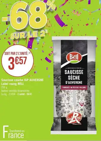 Géant Casino Saucisse courbe IGP AUVERGNE Label roueg BELL offre