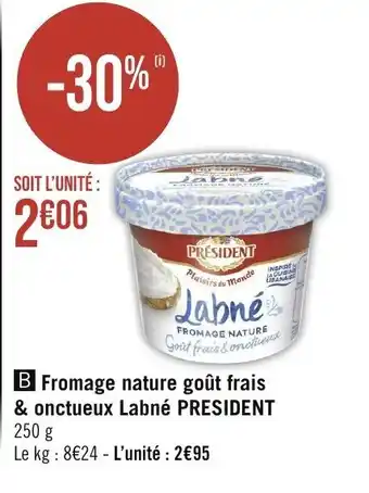 Géant Casino Fromage nature goût frais & onctueux Labné PRESIDENT offre