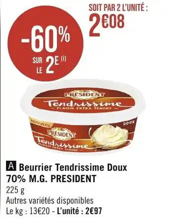 Géant Casino Beurrier Tendrissime Doux 70% M.G. PRESIDENT offre