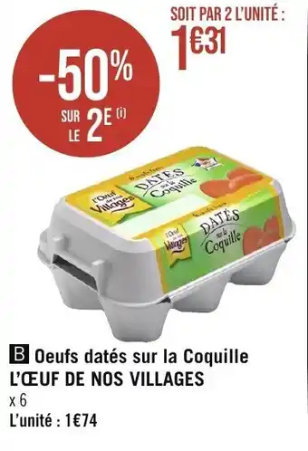 Géant Casino Oeufs datés sur la Coquille L'ŒUF DE NOS VILLAGES offre