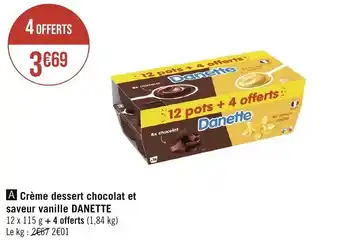 Géant Casino Crème dessert chocolat et saveur vanille DANETTE offre