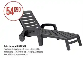 Géant Casino Bain de soleil DREAM offre