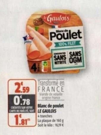 Coccinelle Supermarché Blanc de poulet LE GAULOIS offre
