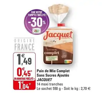 G20 Pain De Mie Complet Sans Sucres Ajoutés Jacquet offre