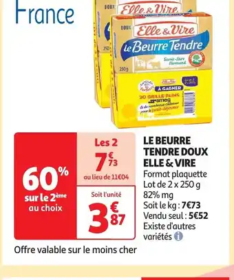 Auchan LE BEURRE TENDRE DOUX ELLE & VIRE Format plaquette Lot de 2 x 250 g offre