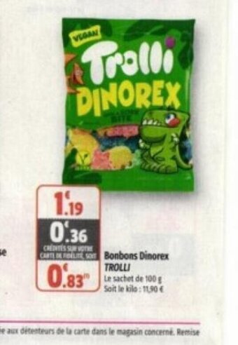 Coccinelle Supermarché Bonbons Dinorex TROLLI offre