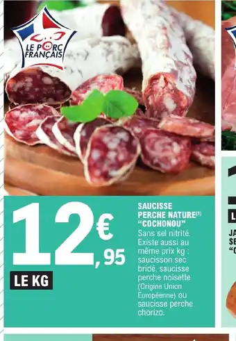E.Leclerc SAUCISSE PERCHE NATURE offre