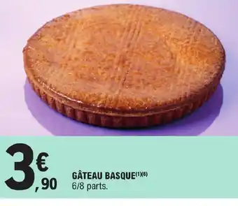 E.Leclerc GÂTEAU BASQUE(1)(6) 6/8 parts. offre