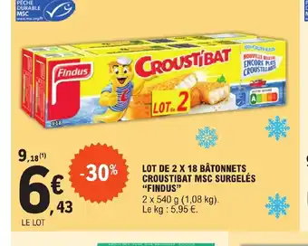 E.Leclerc LOT DE 2 X 18 BÂTONNETS CROUSTIBAT MSC SURGELÉS "FINDUS" offre