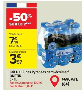 Carrefour Lait U.H.T. des Pyrénées demi-écrémé(ª) ONETIK offre