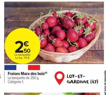 Fraises Mara des bois(a) La barquette de 250 g. Catégorie 1.