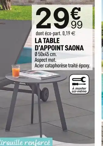 Centrakor LA TABLE D'APPOINT SAONA offre