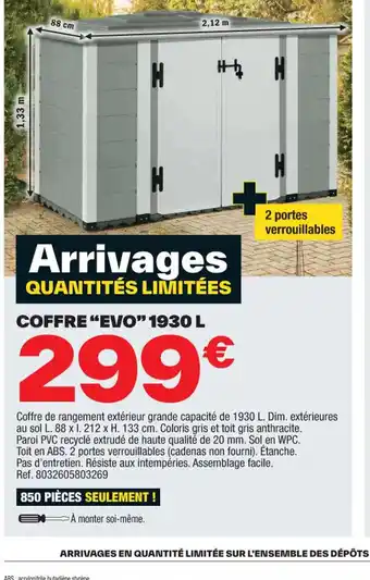 Brico Dépôt COFFRE "EVO" 1930 L offre