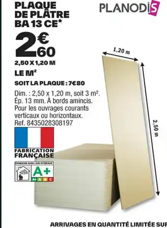 Brico Dépôt PLAQUE DE PLÂTRE BA 13 CE* offre