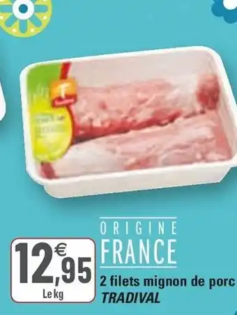 G20 2 Filets Mignon De Porc offre