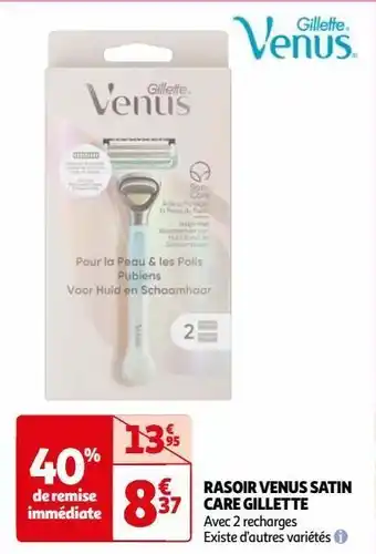 Auchan Rasoir venus satin care gillette offre