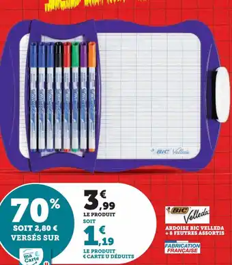 Super U ARDOISE BIC VELLEDA + 8 FEUTRES ASSORTIS offre