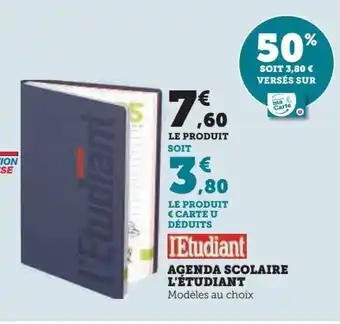 Super U AGENDA SCOLAIRE L'ÉTUDIANT Modèles au choix offre