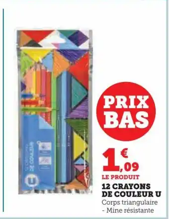 12 CRAYONS DE COULEUR U Corps triangulaire - Mine résistante