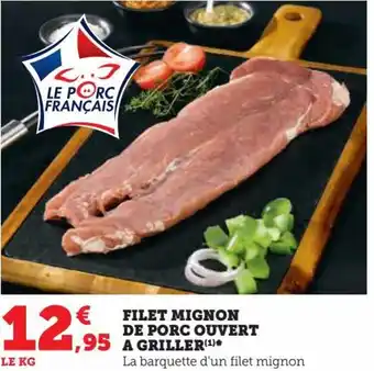 U Express FILET MIGNON DE PORC OUVERT offre