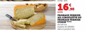 U Express FROMAGE FERMIER AIL CIBOULETTE OU FROMAGE FERMIER CUMIN (8)*** offre