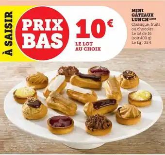 U Express ΜΙΝΙ GÂTEAUX LUNCH(¹)** Classique, fruits ou chocolat Le lot de 16 (soit 400 g) offre
