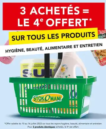 Stokomani 3 achetés = le 4e offert sur tous les produits hygiène, beauté et entretien offre
