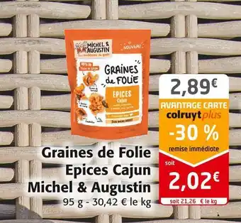 Colruyt Michel & augustin graines de folie epices cajun offre