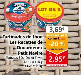 Colruyt Petit navire tartinades de thon les recettes de douarnenez offre