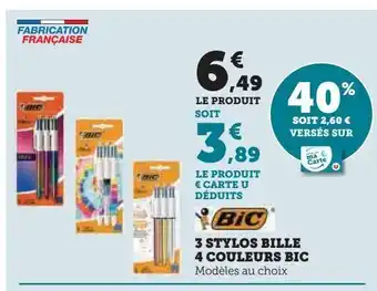 Super U 3 stylos bille 4 couleurs bic offre