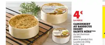 Super U Camembert au barbecue isigny sainte mère offre