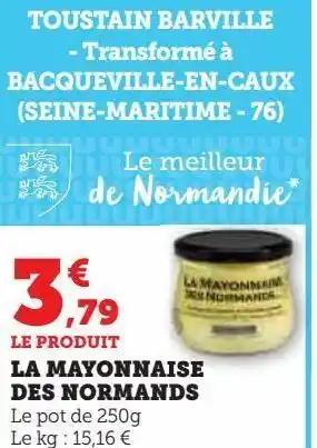 Super U La mayonnaise des normands offre