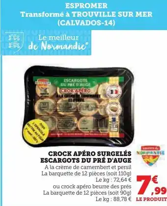 Super U Crock apéro surgelés escargots du pré d'auge offre