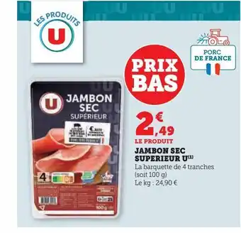 U Express Jambon sec superieur u offre