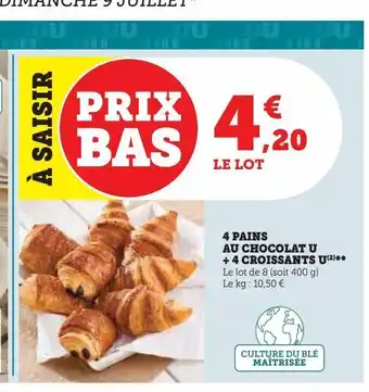 U Express 4 pains au chocolat u + 4 croissants u offre