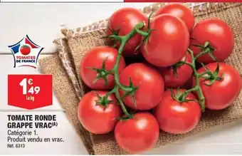 TOMATE RONDE GRAPPE VRAC(A) Catégorie 1. Produit vendu en vrac. Ref. 6313