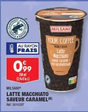 ALDI LATTE MACCHIATO SAVEUR CARAMEL (B) offre