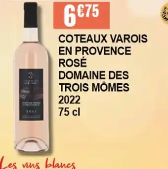 Cora x Carrefour COTEAUX VAROIS EN PROVENCE ROSÉ DOMAINE DES TROIS MÔMES offre