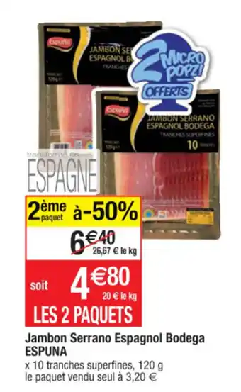 Cora x Carrefour Jambon Serrano Espagnol Bodega offre