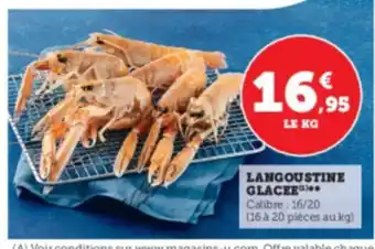 Hyper U LANGOUSTINE GLACEE offre