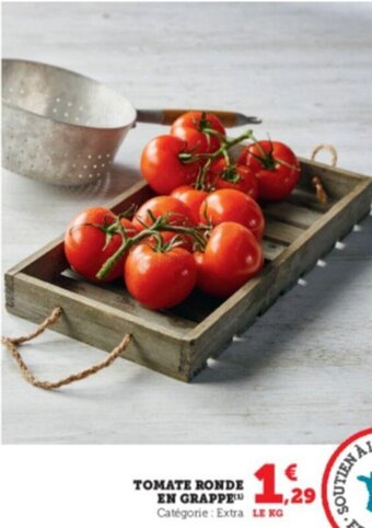 Hyper U TOMATE RONDE EN GRAPPE offre