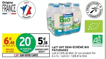 Intermarché Hyper LAIT UHT DEMI-ÉCRÉMÉ BIO PÂTURAGES offre