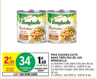 Intermarché Hyper POIS CHICHES CUITS DANS TRÈS PEU DE JUS BONDUELLE offre
