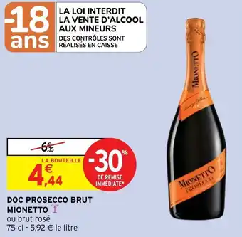 Intermarché Hyper DOC PROSECCO BRUT MIONETTO offre