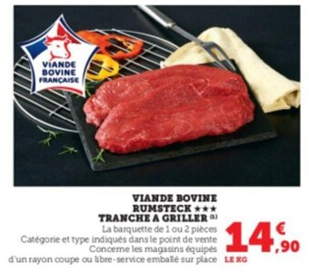 U Express VIANDE BOVINE RUMSTECK *** TRANCHE A GRILLER offre