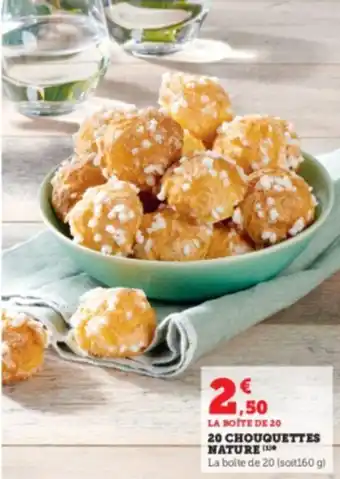 U Express 20 CHOUQUETTES NATURE offre