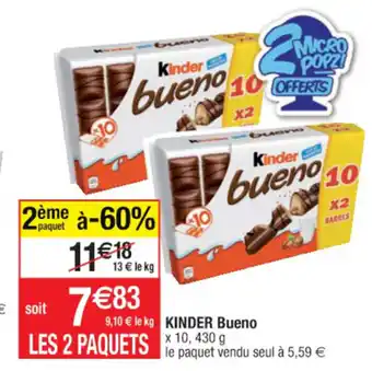 Cora x Carrefour Kinder Bueno offre