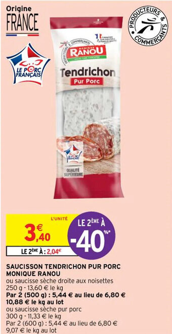 SAUCISSON TENDRICHON PUR PORC MONIQUE RANOU